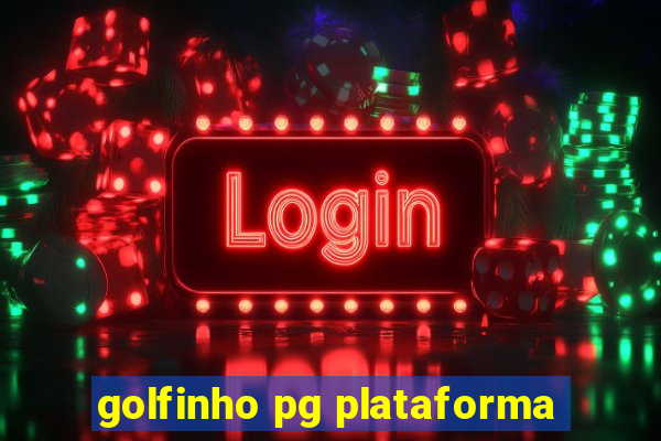 golfinho pg plataforma